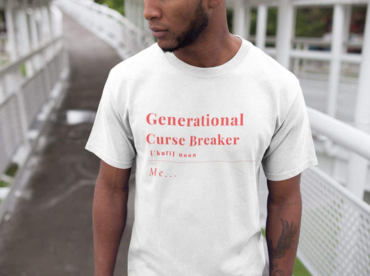 Generational Curse Breaker- Unisex